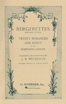 Bergerettes by Jean-Baptiste Weckerlin - Weckerlin J B - for Vocal Collection