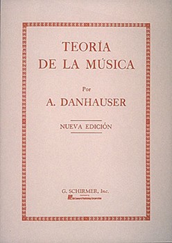 Teoria De La Musica by Dannhauser for Vocal Text