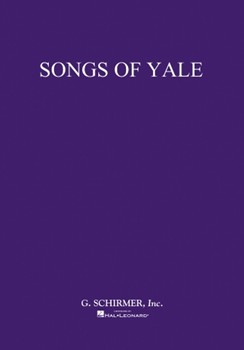 Songs Of Yale by Various for SATB