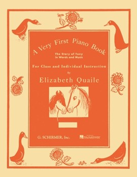 Very First Piano Book for Class or Individual by Quaile Elizabeth for