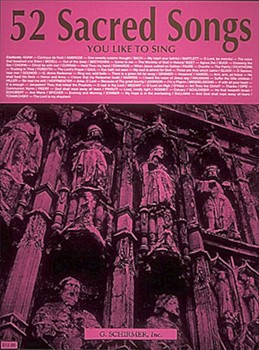 52 Sacred Songs You Like To Sing by Various for Vocal Collection