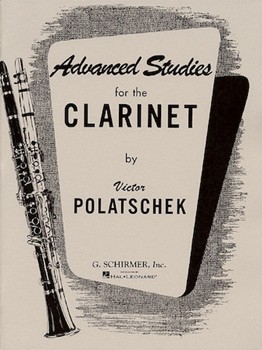 Advanced Studies For The Clarinet by Polatschek Victor for Clarinet Method