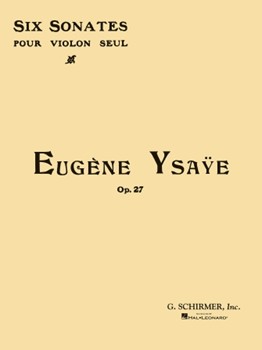 6 Sonatas by Ysaye Eugene for Violin Sol