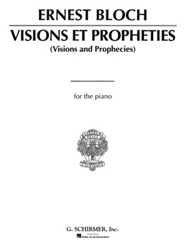 Visions Et Propheties by Bloch Ernest for Piano