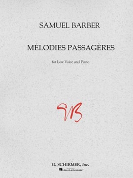 Melodies Passageres by Barber Samuel for Low Voice Collection