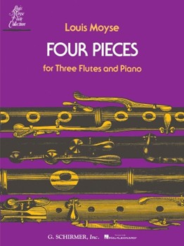 Four Pieces for Three Flutes and Piano by Moyse Louis for Flute