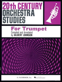 20th Century Orchestral Studies by Various - Johnson G - for Trumpet Method