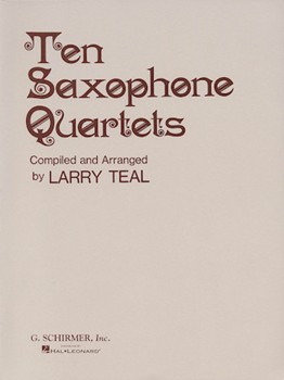 10 Saxophone Quartets by Various - Teal Larry - for Saxophone Quartet (AATB)