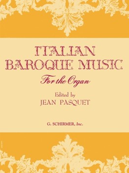 Italian Baroque Music For The Organ by Various - Pasquet Jean - for Organ