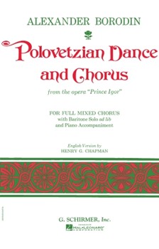 Polovetsian Dances by Borodin Alexander for SATB Vocal Score
