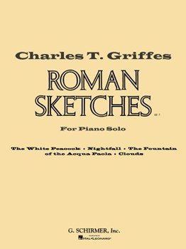Roman Sketches by Griffes Charles Tomlinson for Piano