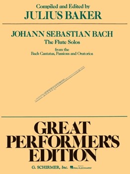Flute Solos from the Bach Cantatas Passions and Oratorios by Bach Johann Sebastian for Flute
