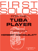 First Solos for the Tuba Player - Tuba in C (B.C.) and Piano