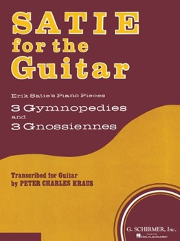 Satie for the Guitar by Satie Erik for