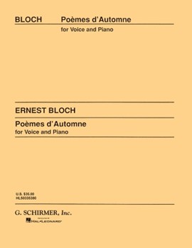 Poemes D'automne by Bloch Ernest for Vocal Collection