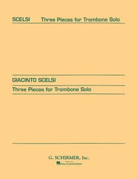 Three pieces for Trombone Solo (1956) by Scelsi Giacinto for Trombone