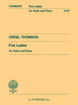 5 Ladies by Thomson Virgil for Violin