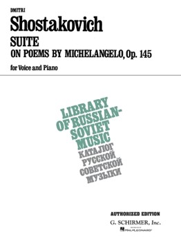 Suite on Verses of Michelangelo Buonarroti Op.145 by Shostakovich Dmitri for