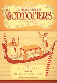 Gondoliers by Gilbert and Sullivan for Operetta V