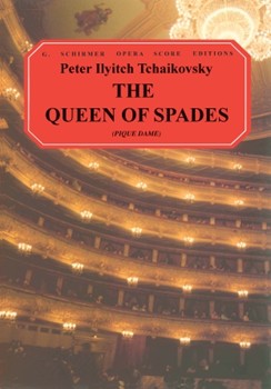 The Queen of Spades (Pique Dame) by Tchaikovsky Pyotr Ilyich - Newmarch - for Score