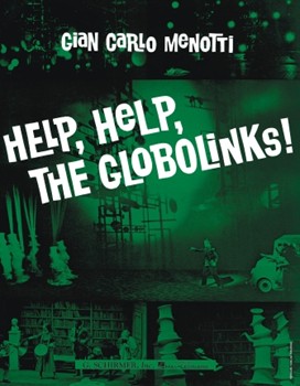 Help Help The Globolinks by Menotti Gian Carlo for