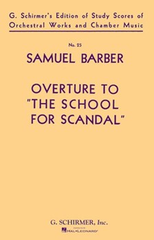 Overture to The School for Scandal Op. 5 by Barber for Study Score