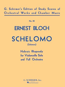 Schelomo (Hebraic Rhapsody) by Bloch Ernest for Score