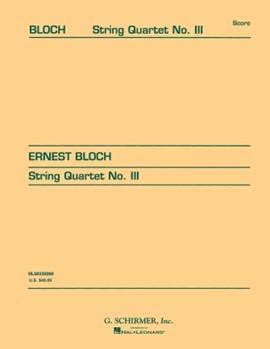 String Quartet #3 by Bloch Ernest for Full Score