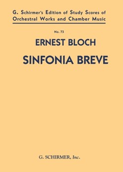 Sinfonia Breve by Bloch Ernest for Score