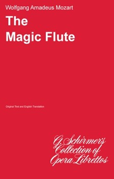 Magic Flute (Die Zauberflöte) by Mozart Wolfgang Amadeus for Opera Scor