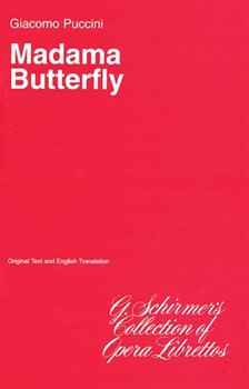 Madama Butterfly by Puccini Giacomo for Libretto