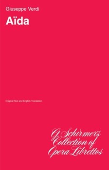 Aida by Verdi Giuseppe for Libretto