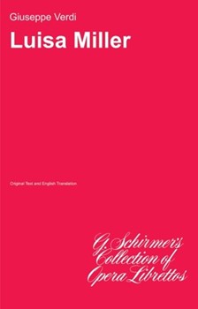 Luisa Miller by Verdi Giuseppe for