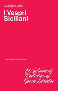 I Vespri Siciliani by Verdi Giuseppe for