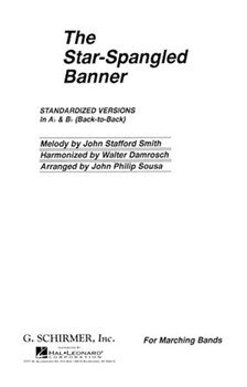 Star Spangled Banner(In A-flat & B-flat) by - Sousa and Damrosch - for Marching Band