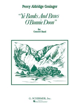 Ye Banks & Braes O' Bonnie Doon by Grainger Percy Aldridge for Full Score