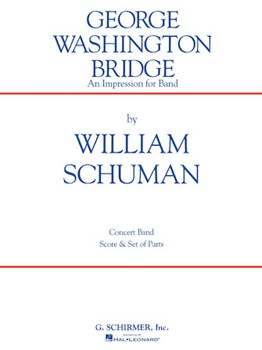 George Washington Bridge by Schuman W for Concert Band