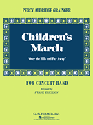 Children's March (Over The Hills And Far Away) - Band Arrangement