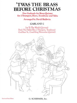 Twas The Brass Before Xmas--garland II by Baldwin - Garland II - The Canadian Brass for Brass Quintet
