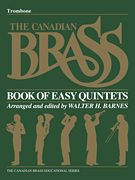 Canadian Brass Book Of Beginning Quintet TROMBONE