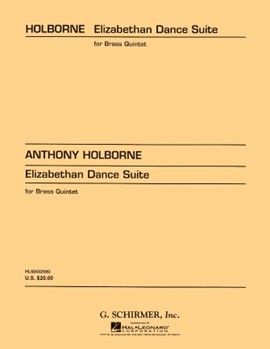 Elizabethan Dance Suite by Holborne Anthony Empire Brass for