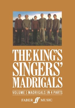 King's Singers Madrigals Volume 1 by The King's Singers for SATB (Vol 1)