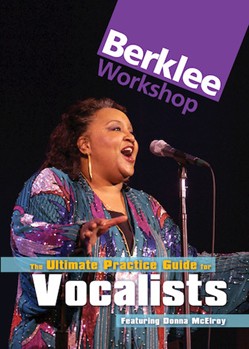 The Ultimate Practice Guide for Vocalists by for