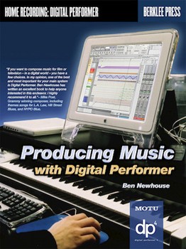 Producing Music with Digital Performer by for