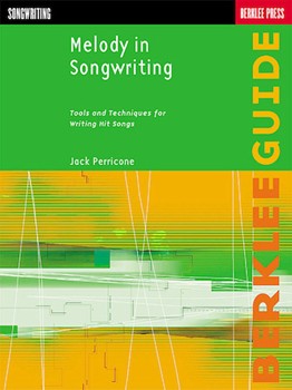 Melody In Songwriting by Perricone Jack for Text