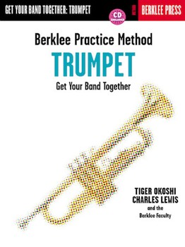 Berklee Practice Method by Okoshi Tiger/lewis for Trumpet w/ Audio