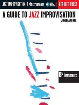 Guide To Jazz Improvisation by LaPorta John for Bb Instrument (B-flat)