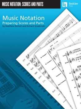 Music Notation Preparing Scores & Parts by Nicholl/Gudzinski for Text