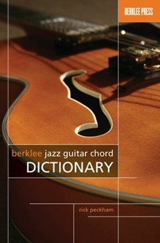 Berklee Jazz Guitar Chord Dictionary by Peckham Rick for Guitar