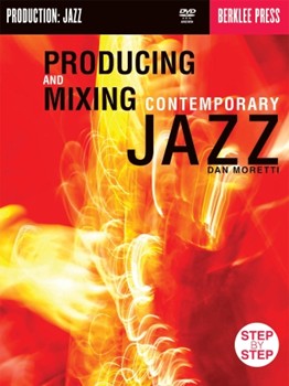Producing & Mixing Contemporary Jazz by for
